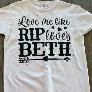 Love Me Like Rip loves Beth Yellowstone Valentines Graphic Tee - White